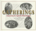 Gatherings: America's Quilt Heritage - Kathlyn Sullivan, Gerald E. Roy, Paul D. Pilgrim, Maqs, Katy Christopherson