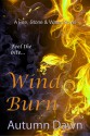 Wind Burn (A Fire, Stone & Water, #3) - Autumn Dawn