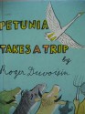 Petunia Takes a Trip - Roger Duvoisin