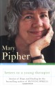 Letters to a Young Therapist - Mary Pipher