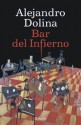 El bar del infierno - Alejandro Dolina