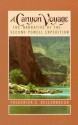 A Canyon Voyage: The Narrative of the Second Powell Expedition down the Green-Colorado River from Wyoming, and the Explorations on Land, in the Years 1871 and 1872 - Frederick S. Dellenbaugh