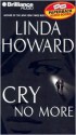 Cry No More (Audio) - Linda Howard, Joyce Bean