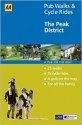 The Peak District (AA 40 Pub Walks & Cycle Rides) - Neil Coates, John Gillham, Moira McCrossan, Hugh Taylor, A.A. Publishing