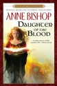 Daughter of the Blood - Anne Bishop