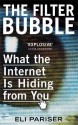 Filter Bubble: What the Internet Is Hiding from You - Eli Pariser