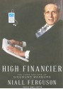 High Financier: The Lives and Time of Siegmund Warburg - Niall Ferguson, James Langton