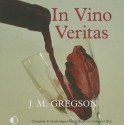 In Vino Veritas - J.M. Gregson, Jonathan Keeble