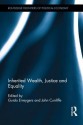 Inherited Wealth, Justice and Equality - Guido Erreygers, John Cunliffe