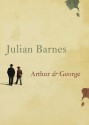 Arthur & George - Julian Barnes