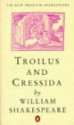 Troilus and Cressida (Penguin) - R.A. Foakes, William Shakespeare