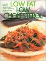 Low Fat Low Cholesterol - Anne Sheasby, Edward Allwright, Steve Baxter, Karl Adamson, Bill Mason, Sara Kidd