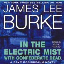 In the Electric Mist With Confederate Dead - James Lee Burke, Mark Hammer