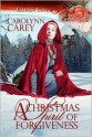 A Christmas Spirit of Forgiveness - Carolynn Carey