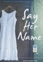 Say Her Name: A Novel - Francisco Goldman, Robert Fass