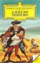 A Ilha do Tesouro - Robert Louis Stevenson