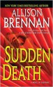 Sudden Death - Allison Brennan