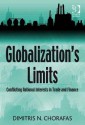 Globalization's Limits: Conflicting National Interests in Trade and Finance - Dimitris N. Chorafas