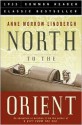 North to the Orient: An Adventure in Aviation - Anne Morrow Lindbergh