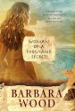 Woman of a Thousand Secrets - Barbara Wood