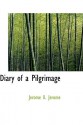 Diary of a Pilgrimage - Jerome K. Jerome