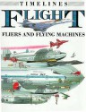 Flight, Fliers, and Flying Machines - David Jefferis, David Salariya