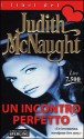 Un incontro perfetto - Judith McNaught, Anna Maria Rettore