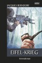 Eifel-Krieg: Der 22. Siggi-Baumeister-Krimi (Eifel-Krimi) - Jacques Berndorf