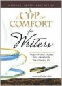 A Cup of Comfort for Writers - Colleen Sell