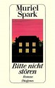 Bitte Nicht Stören - Muriel Spark