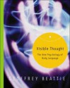 Visible Thought: The New Psychology of Body Language - Geoffrey Beattie