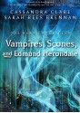 Vampires, Scones, and Edmund Herondale - Sarah Rees Brennan, Cassandra Clare