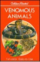 Venomous Animals: 300 Animals in Full Color (Golden Guide) - Edmund D. Brodie