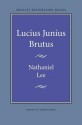 Lucius Junius Brutus - Nathaniel Lee