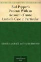 Red Pepper's Patients With an Account of Anne Linton's Case in Particular - Grace S. Richmond