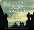 How the Irish Saved Civilization - Thomas Cahill, Donal Donnelly