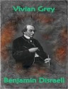 VIVIAN GREY - Benjamin Disraeli