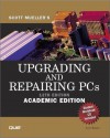 Upgrading and Repairing PCs (includes Student Workbook CD) - Scott Mueller, Sopher