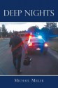 Deep Nights: A True Tale of Love, Lust, Crime, and Corruption in the Mile High City - Michael Miller