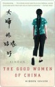 The Good Women of China: Hidden Voices - Xinran