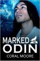 Marked by Odin - Coral Moore