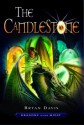 The Candlestone (Dragons In Our Midst, #2) - Bryan Davis