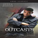 Outcasts Audio (Audio) - Anne Schraff, Prentice Onayemi