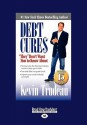 Debt Cures: They '' Don't Want You to Know about (Large Print 16pt) - Kevin Trudeau