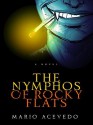 The Nymphos of Rocky Flats - Mario Acevedo