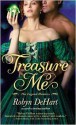 Treasure Me - Robyn DeHart