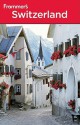 Frommer's Switzerland (Frommer's Complete Guides) - Darwin Porter