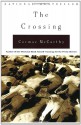 The Crossing - Cormac McCarthy