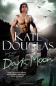 Dark Moon - Kate Douglas