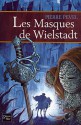 Les Masques de Wielstadt - Pierre Pevel